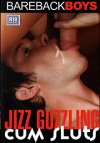 Bareback Boys, Jizz Guzzling Cum Sluts