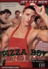 Jet Set Men, Pizza Boy Gangbang