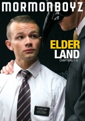Mormon Boyz, Elder Land Chapters 1- 5