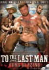 Raging Stallion, To The Last Man part 2 Guns Blazing