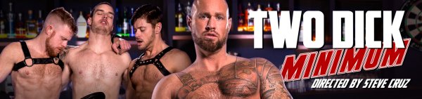 Raging Stallion, Two Dick Minimum