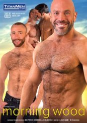 TitanMen, Morning Wood