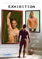 TitanMen, Exhibition