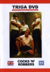 Triga Films, Cocks 'N' Robbers